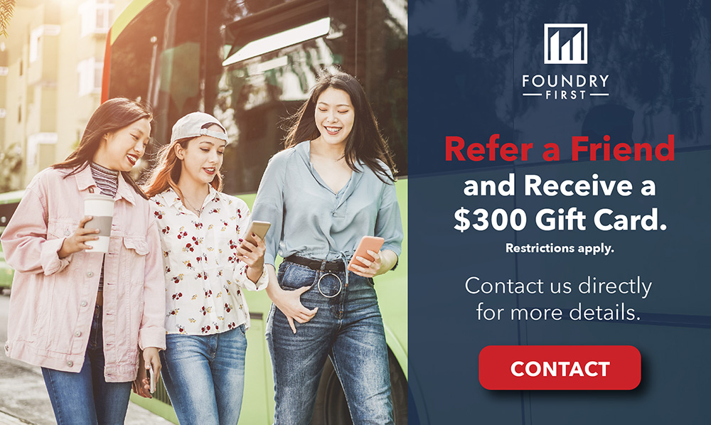 Foundry First Refer a Friend Pop Up